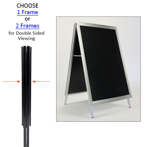 YOU CHOOSE! 1 BOLD 2.5 WIDE A-FRAME 16x24 for SINGLED SIDED VIEWING or 2 FRAMES 24x16 for DOUBLE SIDED VIEWING