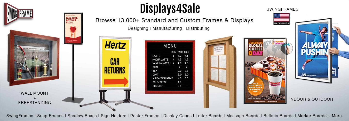 Displays4Sale: Designs, Mfg. Distributes Sign Frames, Display Cases