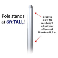 The Aluminum Post stand 6 Feet Tall with 4 Channels on Each Side for Easy 22x28 Frame and Brochure Holder Adjustments
