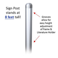 24x36 Slide-In Frame POSTO-STAND is 8 Feet tall and is adjustable 